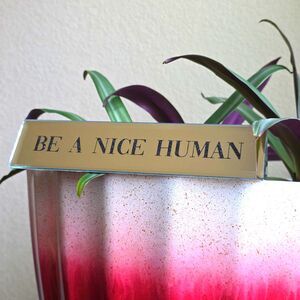 'Be A Nice Human' Office Plaque Desk Decor